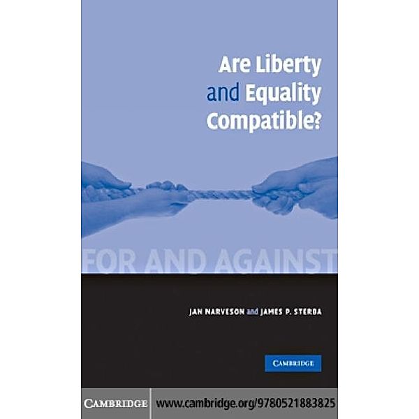 Are Liberty and Equality Compatible?, Jan Narveson