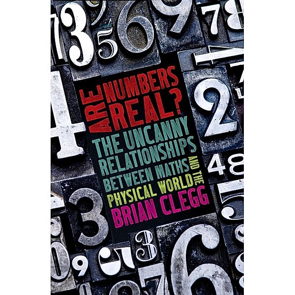 Are Numbers Real?, Brian Clegg