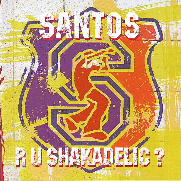 Are U Shakadelic ? (Vinyl), Santos