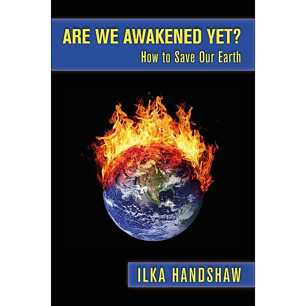 Are We Awakened Yet?, Ilka Handshaw