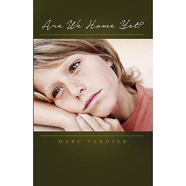 Are We Home Yet?, Mary Verdier