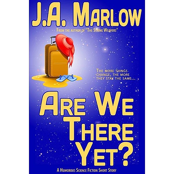 Are We There Yet?, J.A. Marlow