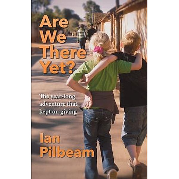 Are we there yet?, Ian Pilbeam