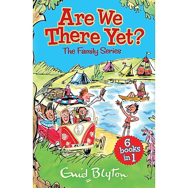 Are We There Yet? / Family Stories Series Bd.99, Enid Blyton
