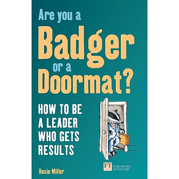 Are you a Badger or a Doormat? ebook / FT Publishing International, Rosie Miller