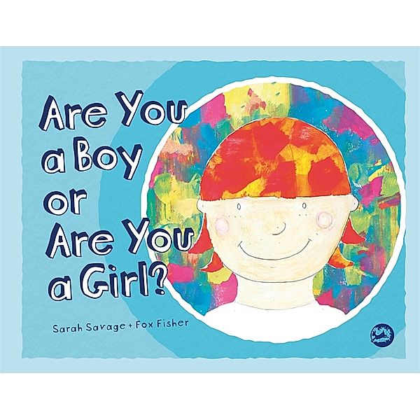 Are You a Boy or Are You a Girl?, Sarah Savage