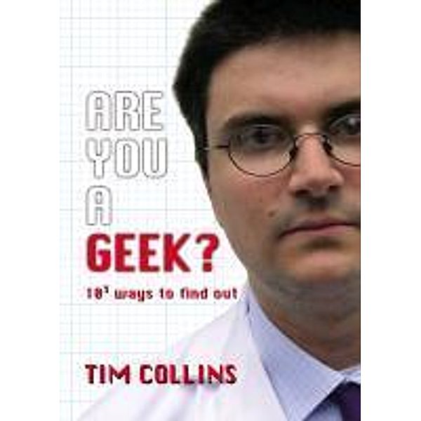 Are You A Geek?, Tim Collins