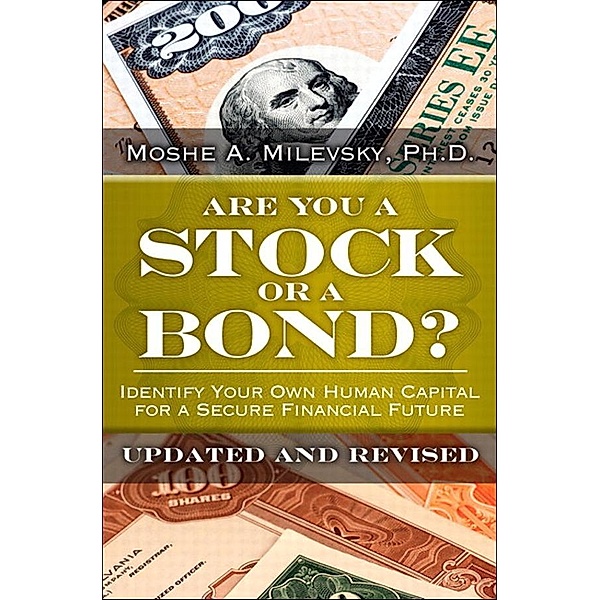 Are You a Stock or a Bond?, Moshe A. Milevsky