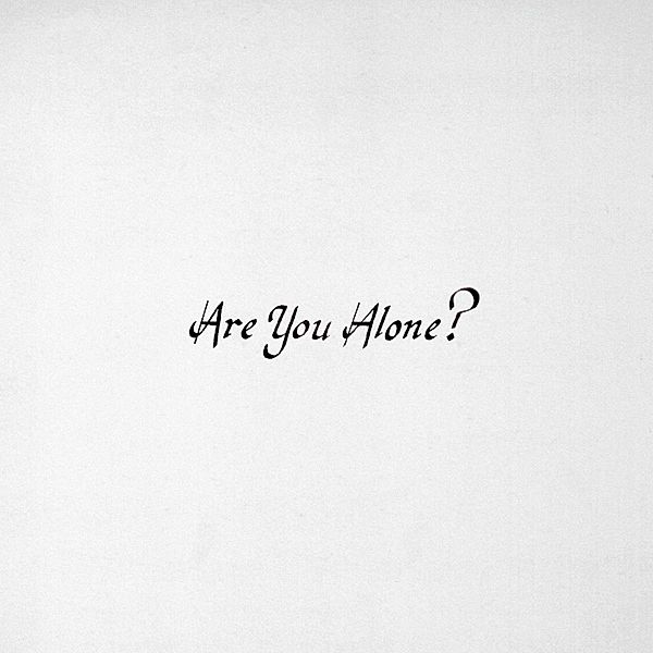 Are You Alone?, Majical Cloudz