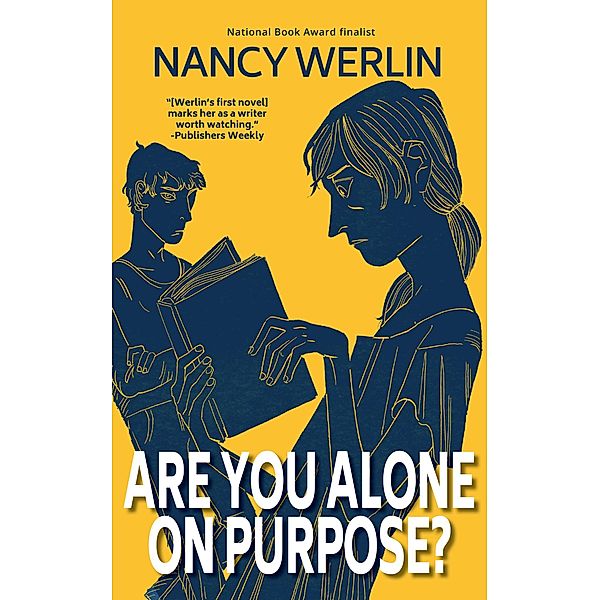 Are You Alone on Purpose?, Nancy Werlin