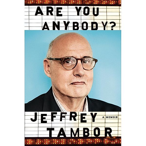 Are You Anybody?, Jeffrey Tambor