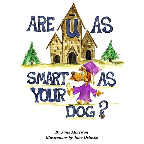 Are You As Smart As Your Dog?, June Morrison