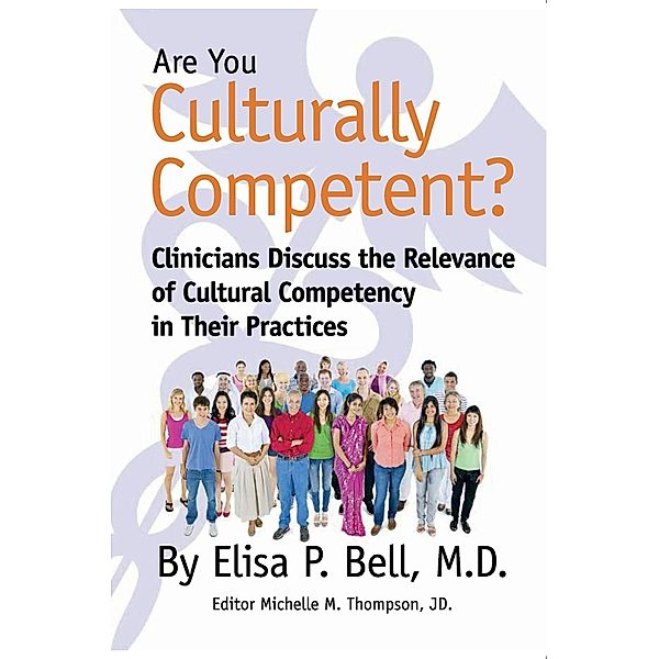 Are You Culturally Competent?, Elisa P. Bell