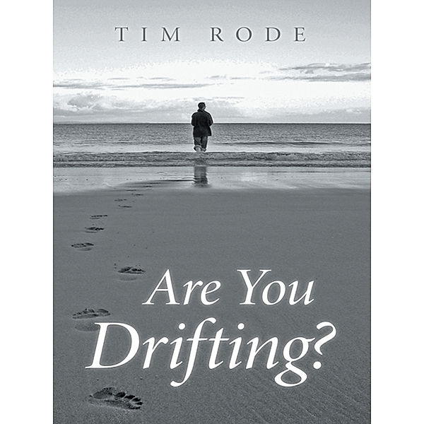 Are You Drifting?, Tim Rode