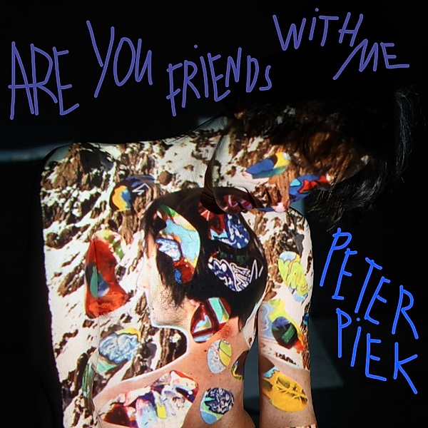 Are You Friends With Me (Vinyl), Peter Piek