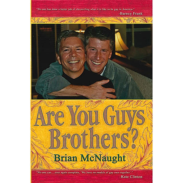Are You Guys Brothers?, Brian McNaught