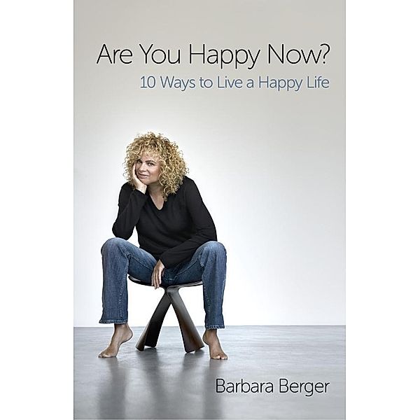 Are You Happy Now?, Barbara Berger