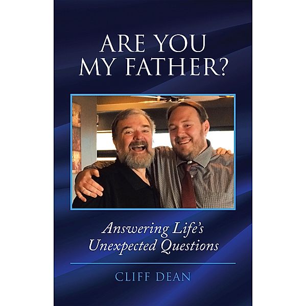 Are You My Father?, Cliff Dean