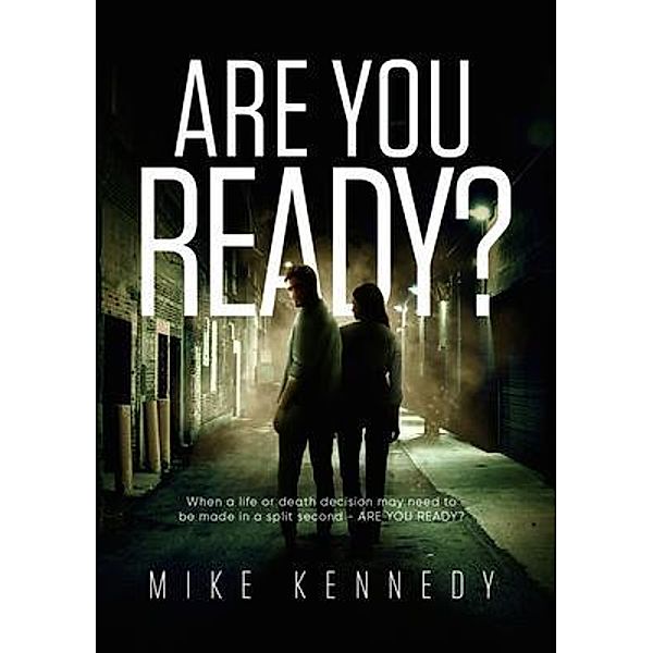 ARE YOU READY?, Mike Kennedy