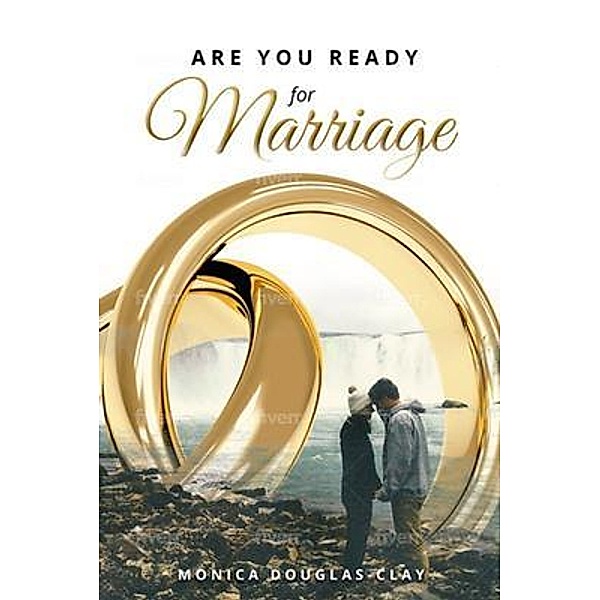 Are You Ready For Marriage, Monica Douglas-Clay