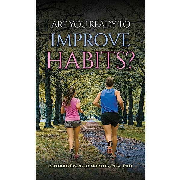 Are You Ready to Improve Habits?, Morales-Pita