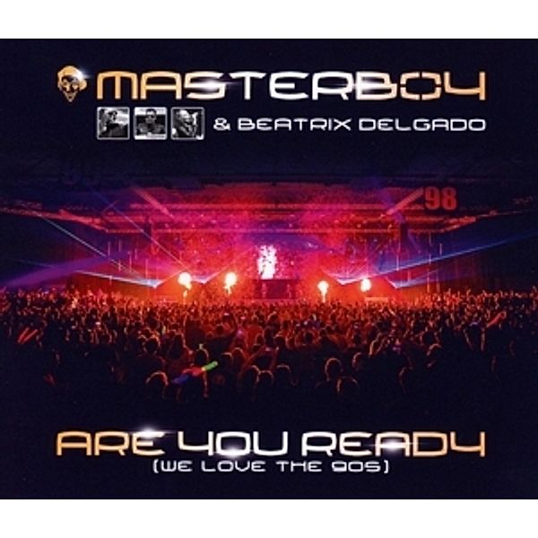 Are You Ready (We Love The 90s), Masterboy, Beatrix Delgado