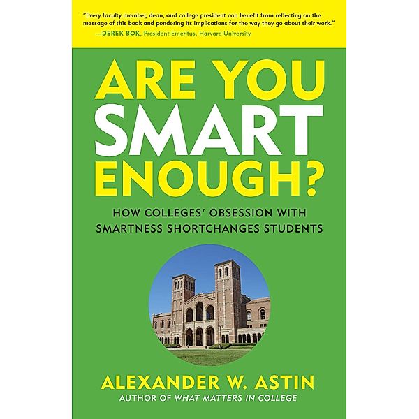 Are You Smart Enough?, Alexander W. Astin