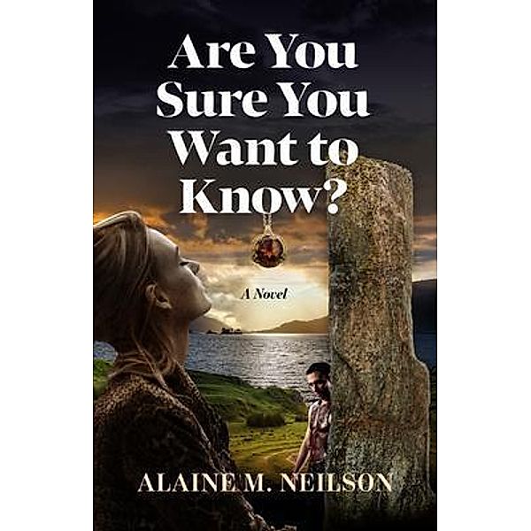 Are You Sure You Want to Know? / Sid Harta Publishers, Alaine Neilson