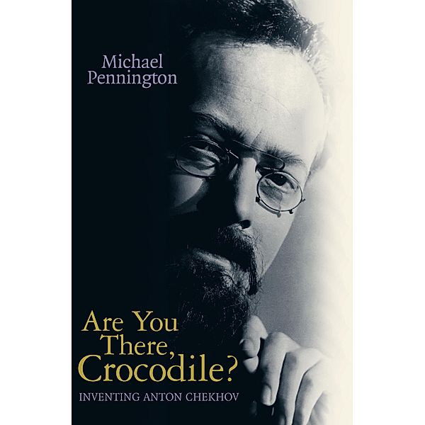 Are You There, Crocodile?, Michael Pennington
