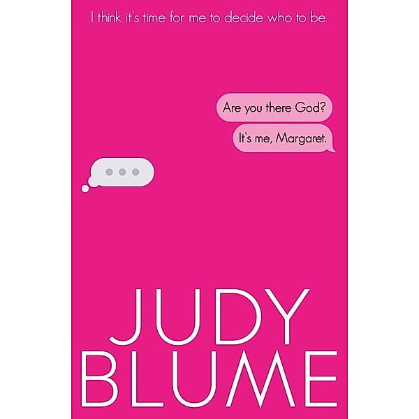 Are You There, God? It's Me, Margaret, Judy Blume