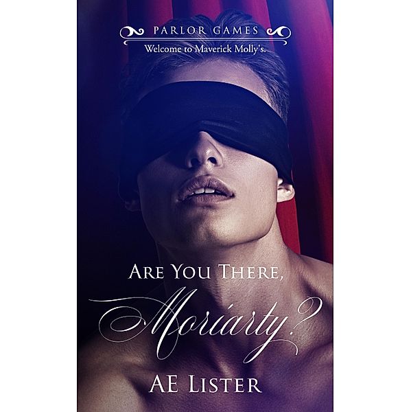 Are You There, Moriarty? / Parlor Games Bd.1, Ae Lister
