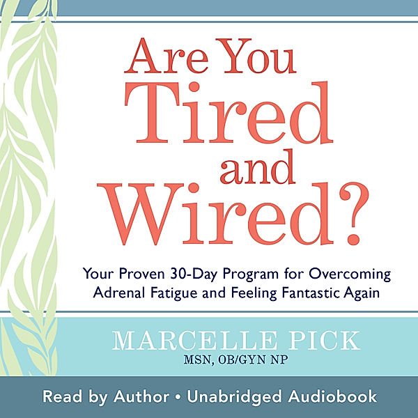 Are You Tired and Wired?, Marcelle Pick