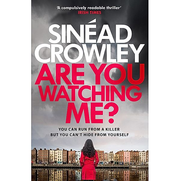 Are You Watching Me?, Sinéad Crowley