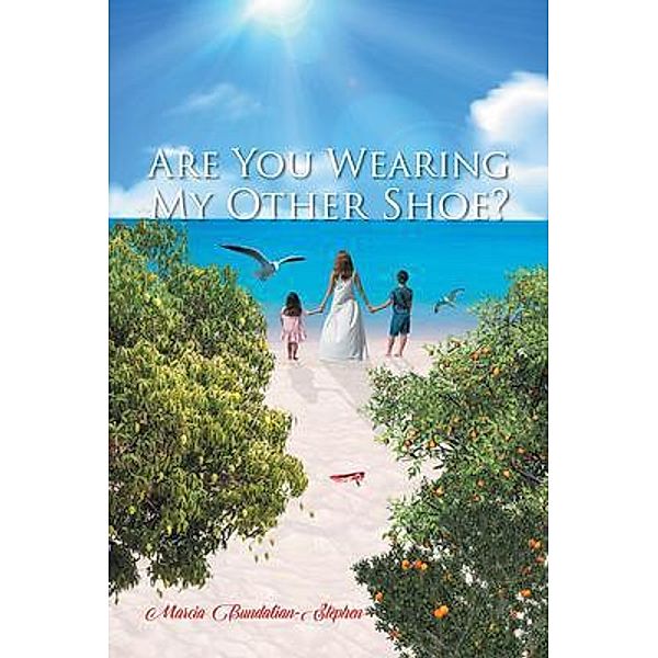 Are You Wearing My Other Shoe? / URLink Print & Media, LLC, Marcia Bundalian Stephen