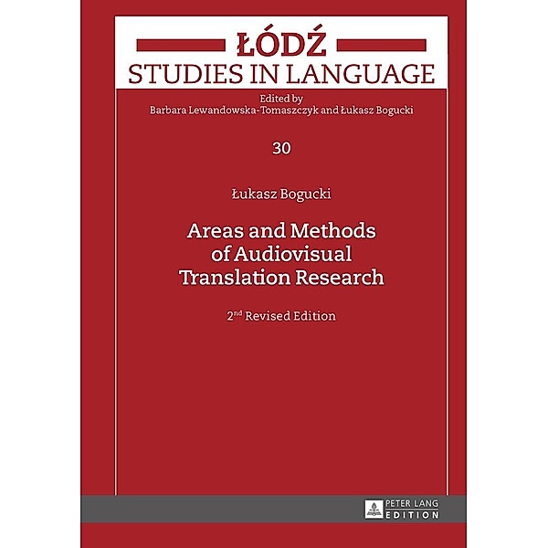 Areas and Methods of Audiovisual Translation Research, Lukasz Bogucki