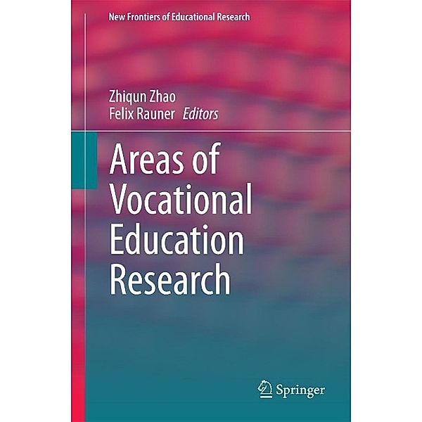Areas of Vocational Education Research / New Frontiers of Educational Research