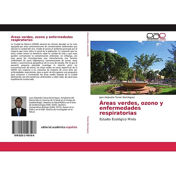 Áreas verdes, ozono y enfermedades respiratorias, Juan Alejandro Torres Domínguez