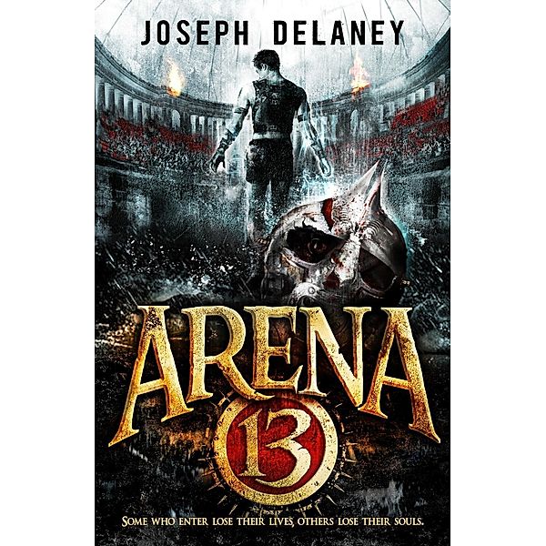 Arena 13 / Arena 13, Joseph Delaney