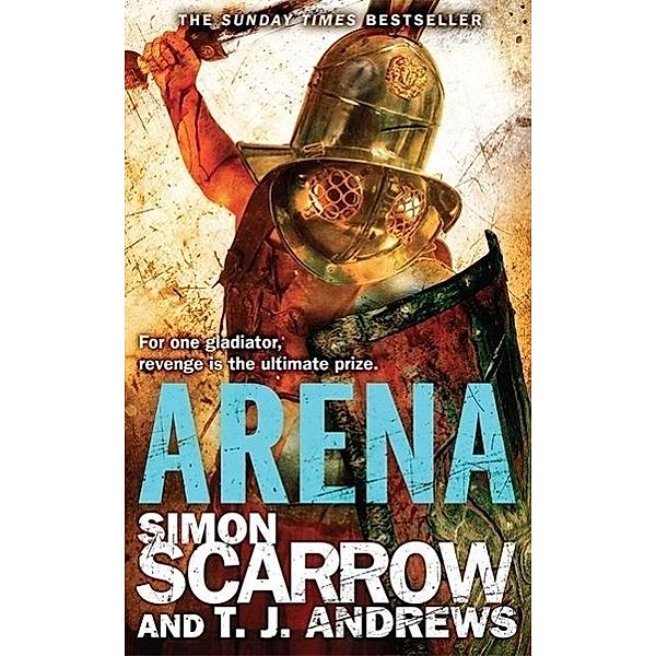 Arena, Simon Scarrow, T. J. Andrews