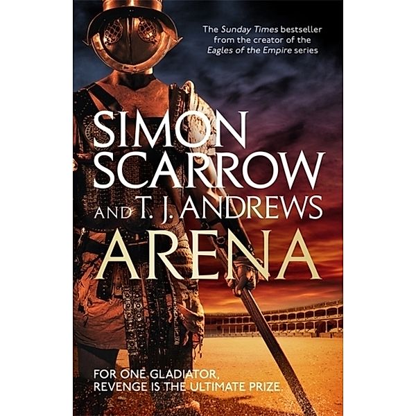 Arena, Simon Scarrow, T. J. Andrews