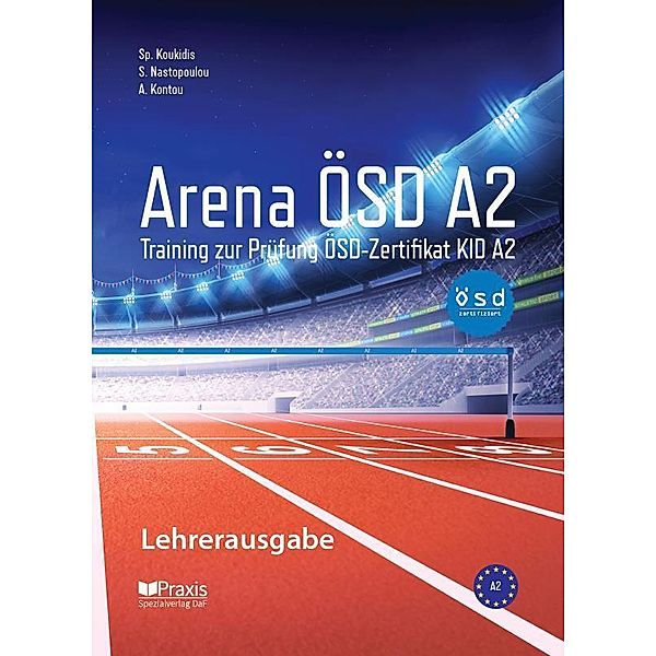 Arena ÖSD A2: Lehrerausgabe, Spiros Koukidis, Sofia Nastopoulou, Angeliki Kontou