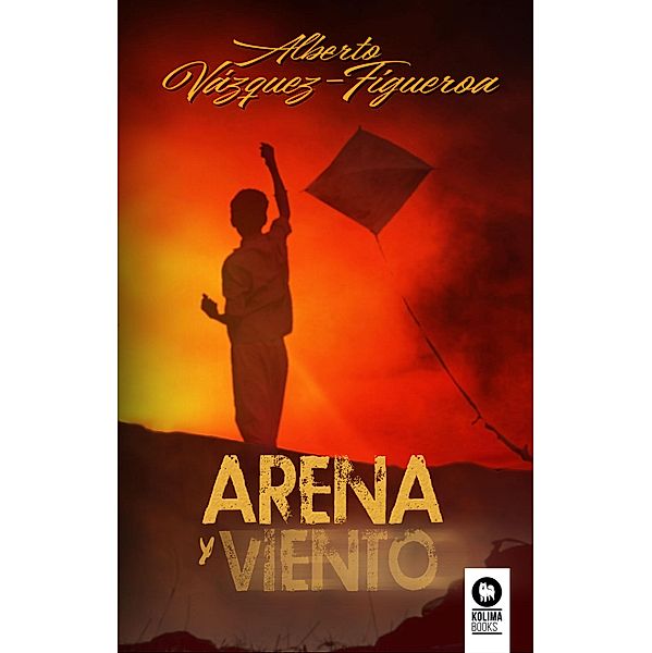 Arena y viento / Novelas, Alberto Vázquez-Figueroa