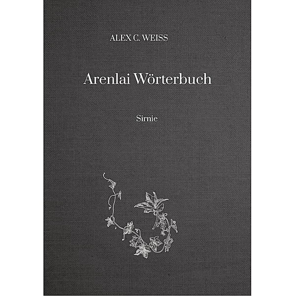 Arenlai Wörterbuch / tredition, Alex C. Weiss