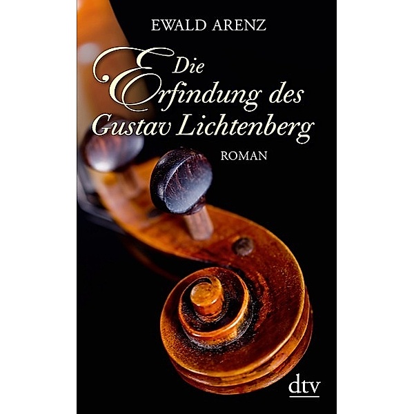 Arenz, E: Erfindung des Gustav Lichtenberg, Ewald Arenz