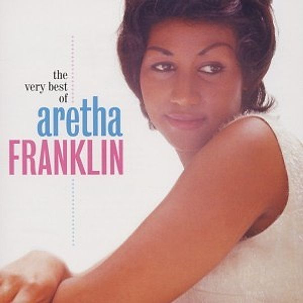 Aretha Franklin-The Very Best Of, Aretha Franklin