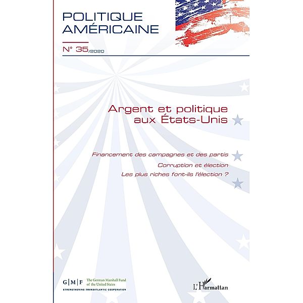 Argent et politique aux Etats-Unis / Editions L'Harmattan, Collectif Collectif