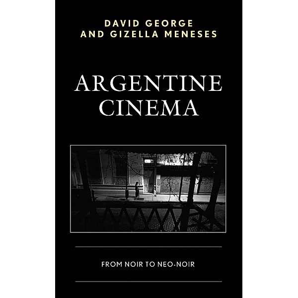 Argentine Cinema, David George, Gizella Meneses
