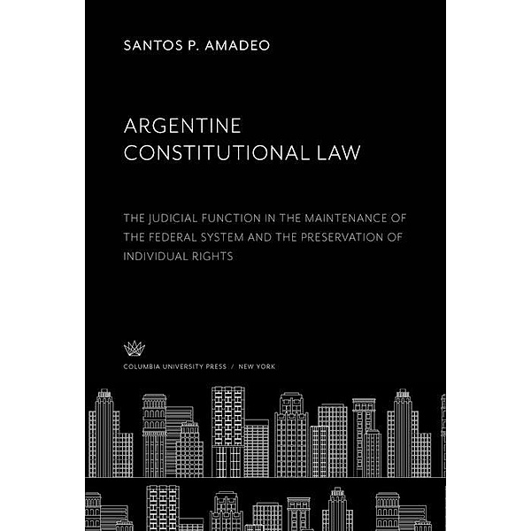 Argentine Constitutional Law, Santos P. Amadeo