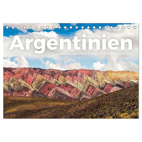 Argentinien - Das bezaubernde Land in Südamerika. (Tischkalender 2025 DIN A5 quer), CALVENDO Monatskalender, Calvendo, M. Scott