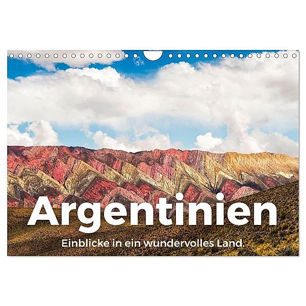 Argentinien - Einblicke in ein wundervolles Land. (Wandkalender 2024 DIN A4 quer), CALVENDO Monatskalender, M. Scott